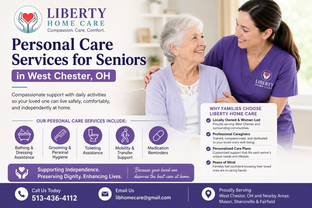 7 Essential Personal Care Services for Seniors in West Chester OH. Personal care services for seniors in West Chester OH by Liberty Home Care